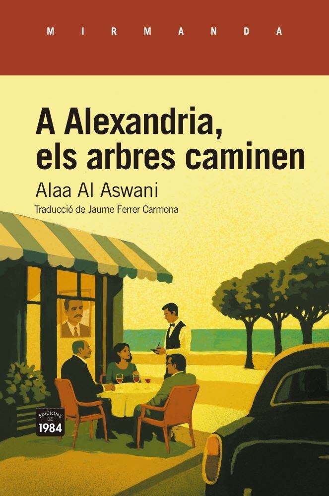 ALEXANDRIA, ELS ARBRES CAMINEN, A | 9791387757403 | ASWANI, ALAA AL