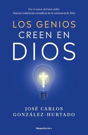 GENIOS CREEN EN DIOS | 9788410096547 | GONZÁLEZ-HURTADO, JOSÉ CARLOS