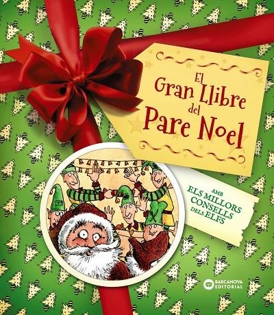 GRAN LLIBRE DEL PARE NOEL. AMB ELS MILLORS CONSELLS DELS ELFS, EL | 9788448967956 | EDGE, CHRISTOPHER