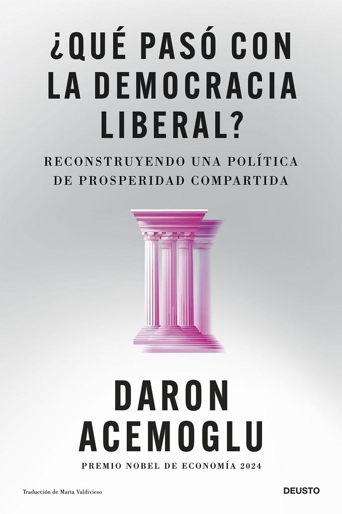 ¿QUÉ PASÓ CON LA DEMOCRACIA LIBERAL? | 9788423440207 | ACEMOGLU, DARON
