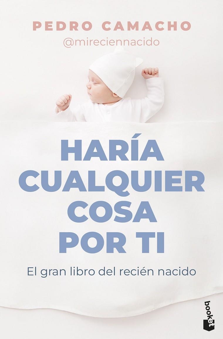 HARÍA CUALQUIER COSA POR TI | 9788467083842 | CAMACHO, PEDRO