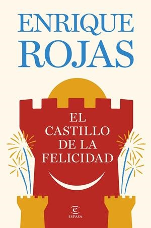 CASTILLO DE LA FELICIDAD | 9788467081480 | ROJAS, ENRIQUE